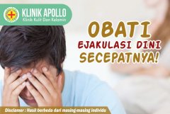 Obati Ejakulasi Dini Secepatnya !